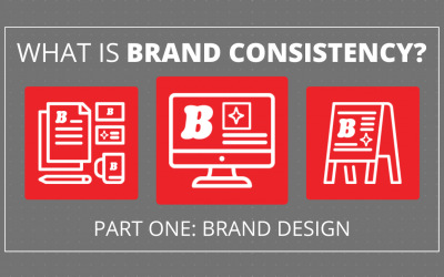 What is Brand Consistency? Part 1: Brand Design