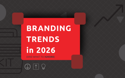 Top Branding Trends to Watch in 2026 (and What to Ignore)