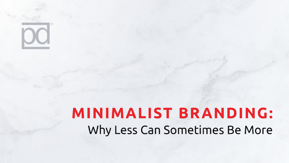 Minimalist Branding: Why Less Can Sometimes Be More